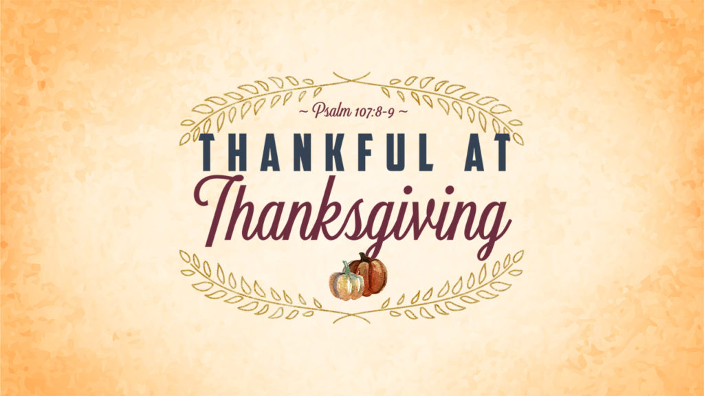 Thankful at Thanksgiving